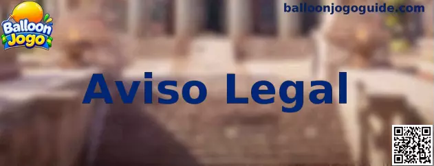 Aviso Legal Balloon Jogo