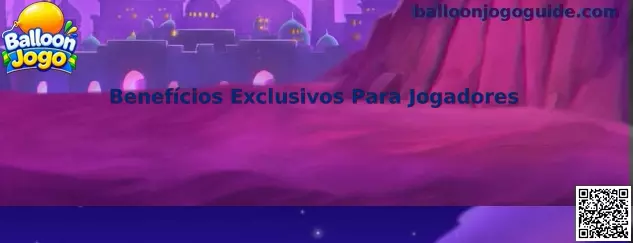 Benefícios Exclusivos Para Jogadores no Balloon Jogo
