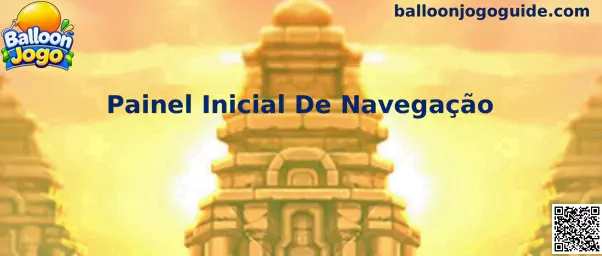 Painel Inicial de Navegação Balloon Jogo