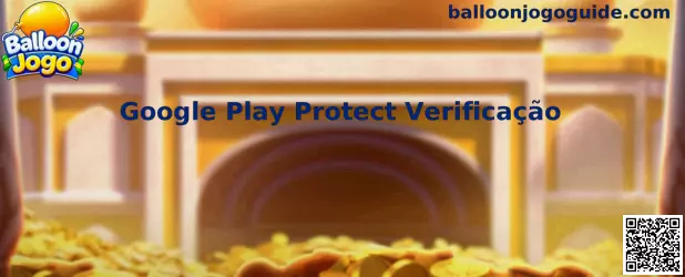 Google Play Protect Verificação