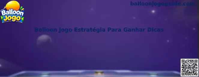 Estratégias para Balloon Jogo